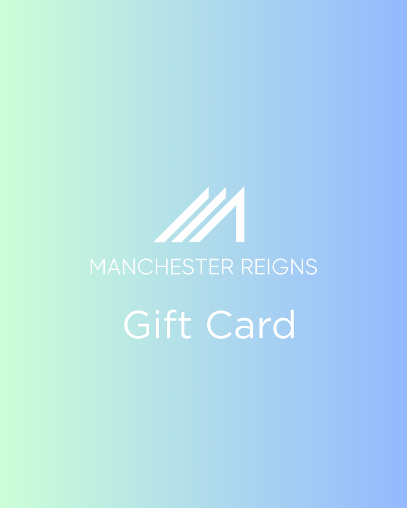Manchester Reigns Gift Card